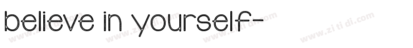 believe in yourself字体转换